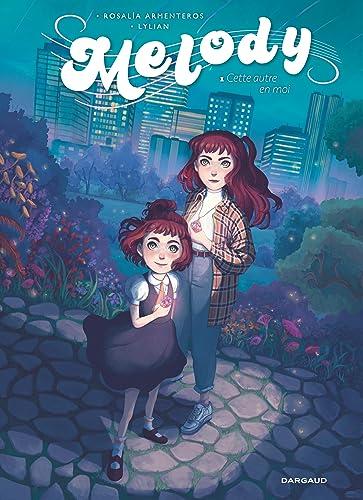 Melody - Tome 1 - Cette autre en moi