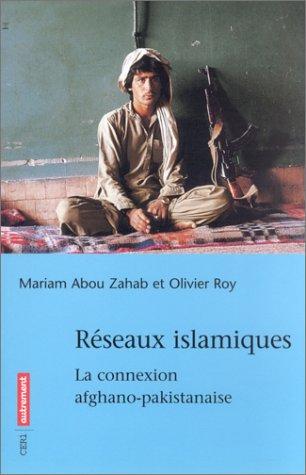 Réseaux islamiques : la connexion afghano-pakistanaise