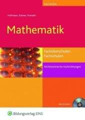 Mathematik für Fachoberschulen und Fachschulen, Nichttechnische Fachrichtungen Sachsen, Lehr-/Fachbuch