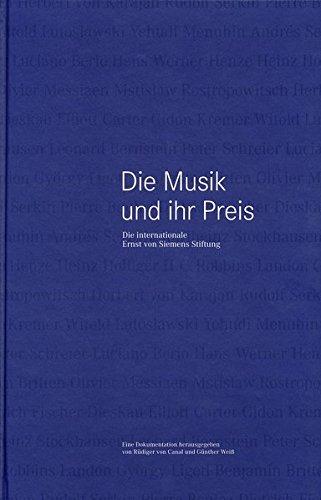 Die Musik und ihr Preis: die internationale Ernst-von-Siemens-Stiftung, eine Dokumentation über 20 Jahre Ernst-von-Siemens-Musikpreis (1973 - 1993)  (ConBrio-Dokument)