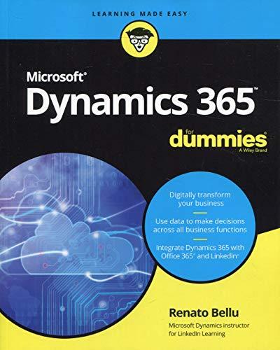 Microsoft Dynamics 365 For Dummies (For Dummies (Computer/Tech))