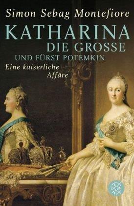 Katharina die Große und Fürst Potemkin: Eine kaiserliche Affäre