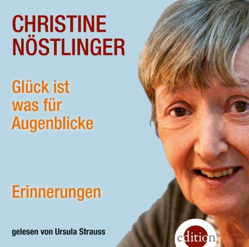 Glück ist was für Augenblicke: Erinnerungen