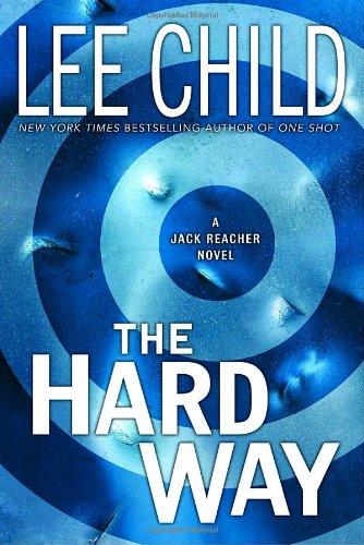 The Hard Way: A Jack Reacher Novel (Jack Reacher Novels)