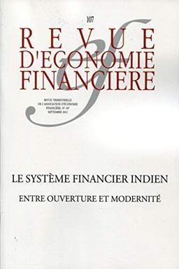 Revue d'économie financière, n° 107. Le système financier indien : entre ouverture et modernité