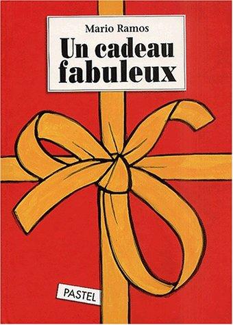 Un cadeau fabuleux