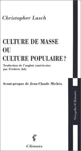 Culture de masse ou culture populaire ?