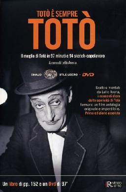 Totò è sempre Totò. Il meglio di Totò in 97 minuti e 94 sketch-capolavoro. Con DVD