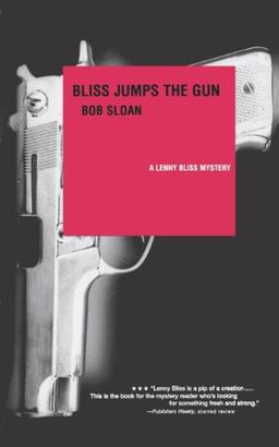 Bliss Jumps The Gun: A Lenny Bliss Mystery