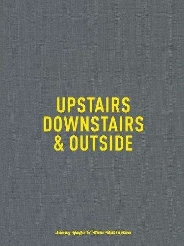 Upstairs, Downstairs & Outside