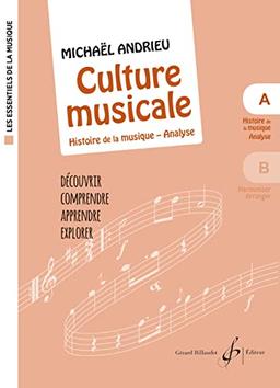 LES ESSENTIELS DE LA MUSIQUE - LA CULTURE MUSICALE - VOLUME A : HISTOIRE DE LA MUSIQUE