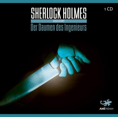 Sherlock Holmes. Der Daumen des Ingenieurs. CD