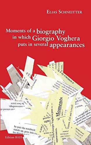 Moments of biography in which Giorgio Voghera put in several appearances: Englische Fassung