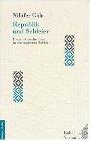 Republik und Schleier. Die muslimische Frau in der modernen Türkei