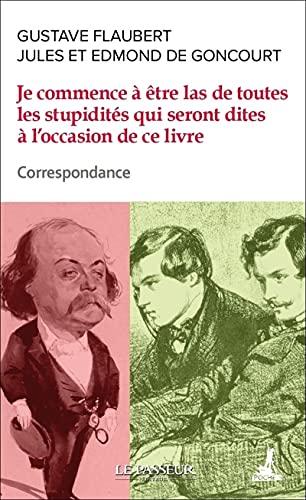 Je commence déjà à être las de toutes les stupidités qui seront dites à l'occasion de ce livre : correspondance