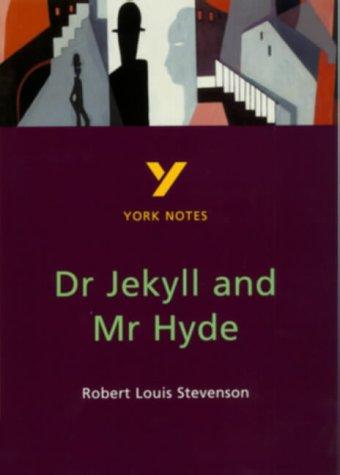 York Notes on Robert Louis Stevenson's Doctor Jekyll and Mr