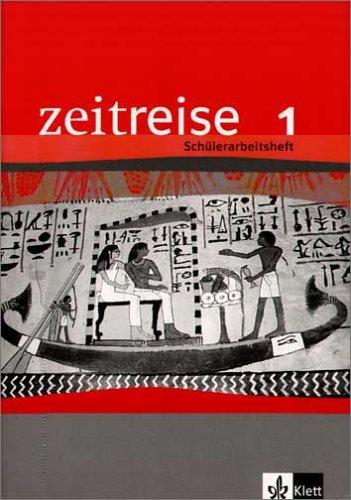 Zeitreise 1. Schülerarbeitsheft Antike: Alle Bundesländer: BD 1