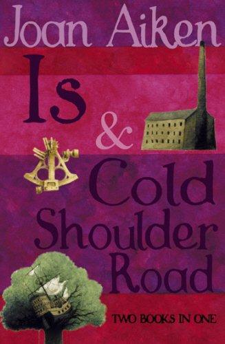 Is And Cold Shoulder Road (The Wolves Of Willoughby Chase Sequence, Band 8)