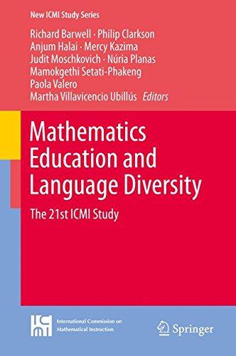 Mathematics Education and Language Diversity: The 21st ICMI Study (New ICMI Study Series)