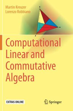 Computational Linear and Commutative Algebra