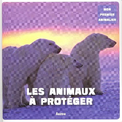 Les animaux à protéger