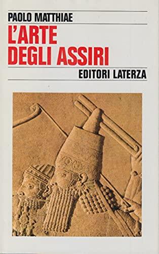 L'arte degli assiri (Storia e società)