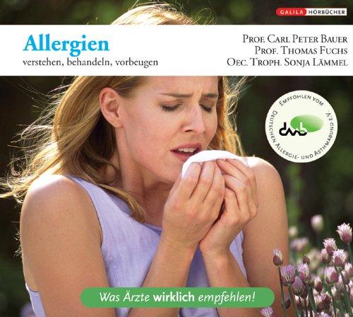 Allergien . Verstehen, behandeln, vorbeugen