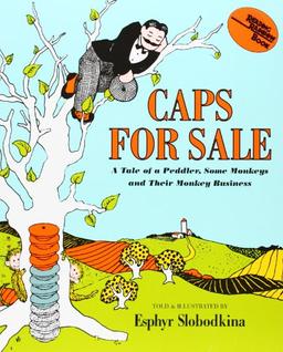 Caps for Sale: A Tale of a Peddler, Some Monkeys and Their Monkey Business (Reading Rainbow Books)