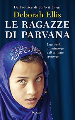 Le ragazze di Parvana (Narrativa Ragazzi)