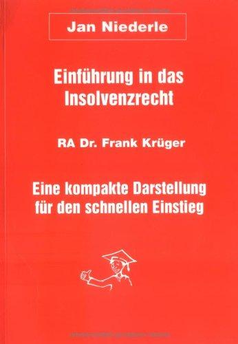 Einführung in das Insolvenzrecht. Eine kompakte Darstellung für den Einstieg