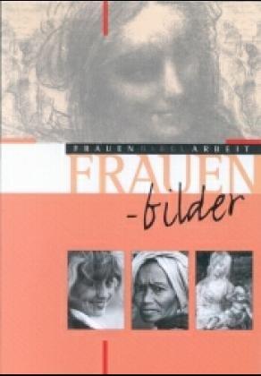 FrauenBibelArbeit; Bd. 1: Frauenbilder