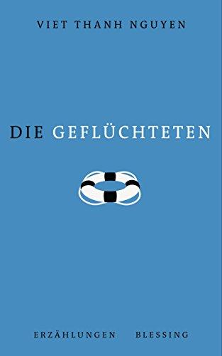 Die Geflüchteten: Erzählungen