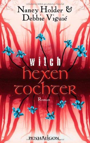 Hexentochter - Witch: Roman