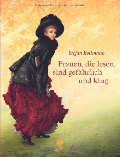 Frauen, die lesen, sind gefährlich und klug