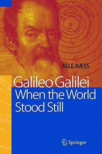 Galileo Galilei - When the World Stood Still