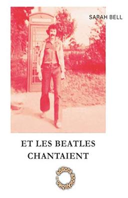 Et les Beatles chantaient