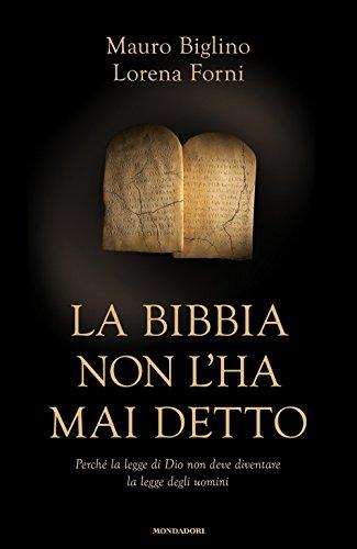 La Bibbia non l'ha mai detto. Perché la legge di Dio non deve diventare la legge degli uomini