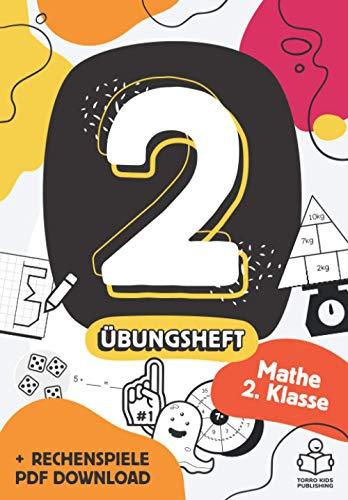 Mathe 2. Klasse Übungsheft: Richtig rechnen Mathematik 2 Arbeitsheft mit Zahlen bis 100, 1x1 Einmaleins und Bonus PDF Download