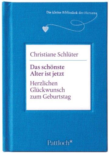 Das schönste Alter ist jetzt: Herzlichen Glückwunsch zum Geburtstag