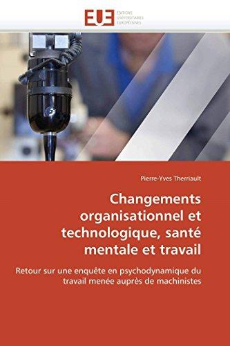 Changements organisationnel et technologique, santé mentale et travail