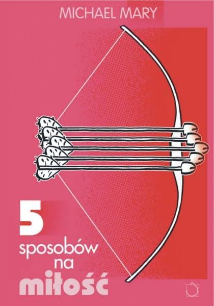 5 sposobów na miłość