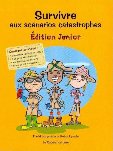 Survivre aux scénarios catastrophes : édition junior