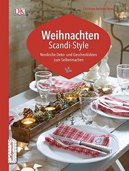 Weihnachten Scandi-Style: Nordische Deko- und Geschenkideen zum Selbermachen