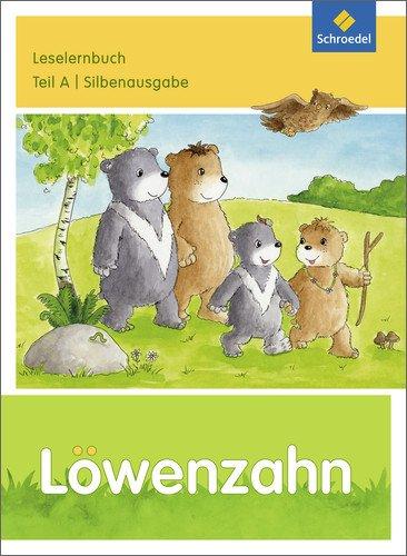 Löwenzahn - Ausgabe 2015: Leselernbuch A Silbenausgabe