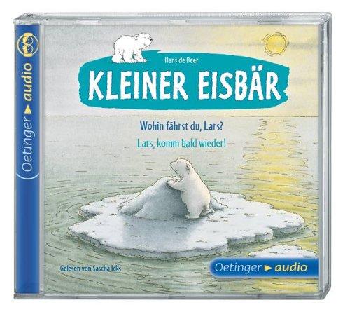 Kleiner Eisbär. Wohin fährst du, Lars? / Lars, komm bald wieder! (CD): Ungekürzte Lesung