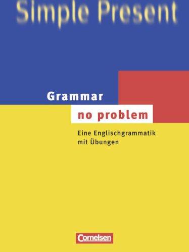 Grammar - no problem (vergriffen): Eine Englischgrammatik mit Übungen