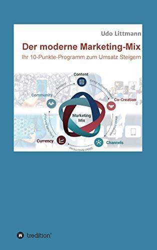 Der moderne Marketing-Mix: Ihr 10-Punkte-Programm zum Umsatz steigern