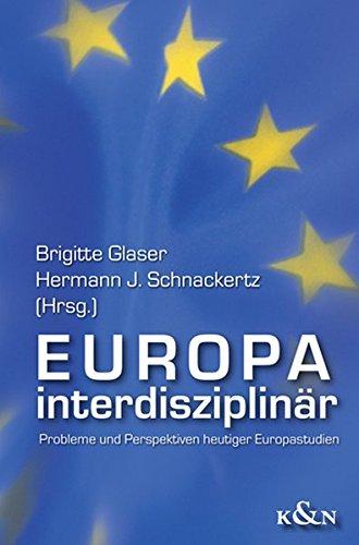 Europa interdisziplinär: Probleme und Perspektiven heutiger Europastudien