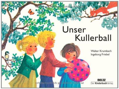 Unser Kullerball: Vierfarbiges Pappbilderbuch