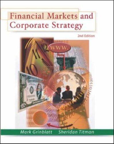 Financial Markets and Corporate Strategy. International Student Edition